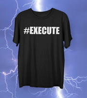 #EXECUTE T-Shirt