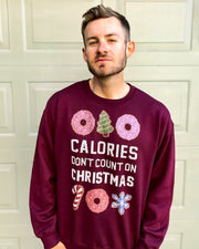 Calories Don't Count on Christmas Sweatshirt