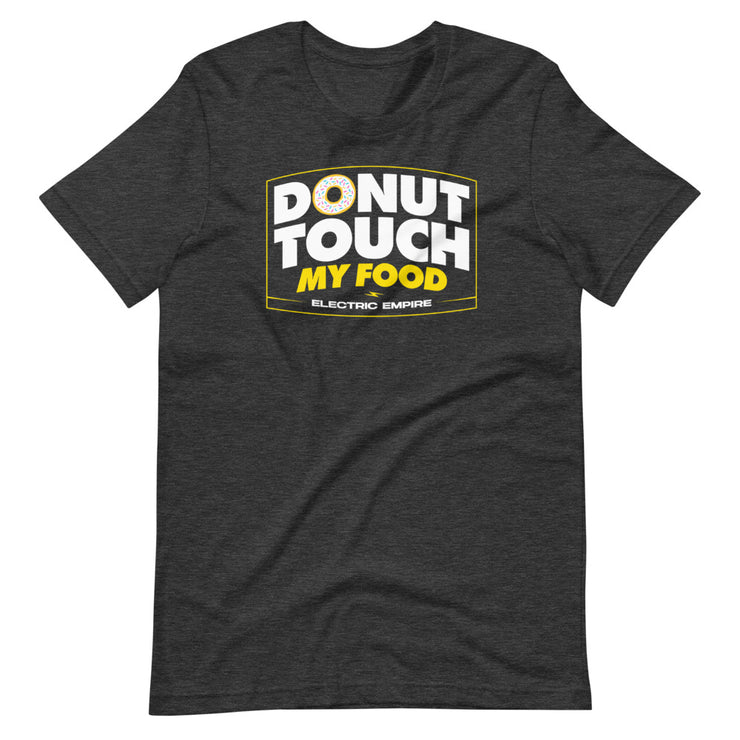 Donut Touch My Food T-Shirt