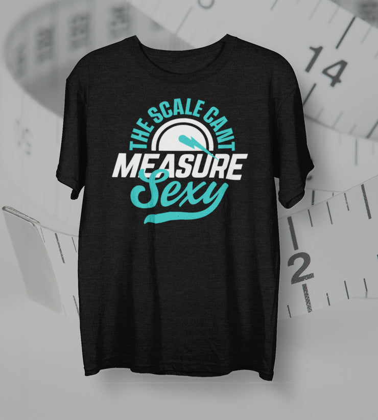 The Scale Can't Measure Sexy T-Shirt (Aqua Blue)